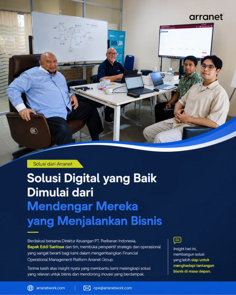 Diskusi Arranet Group bersama Direktur Keuangan PT Perikanan Indonesia (ID FOOD) — Solusi Digital yang Baik Dimulai dari Mendengar Mereka yang Menjalankan Bisnis